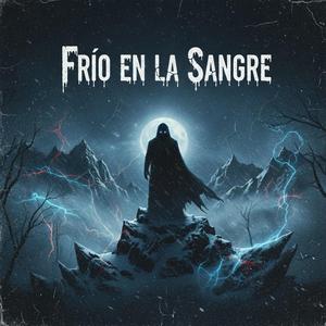 Frío en la Sangre