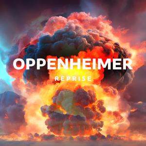 Oppenheimer Reprise