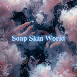 Soap Skin World