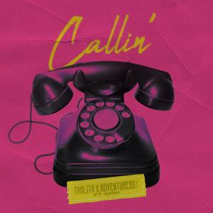 Callin' (feat. Cash)