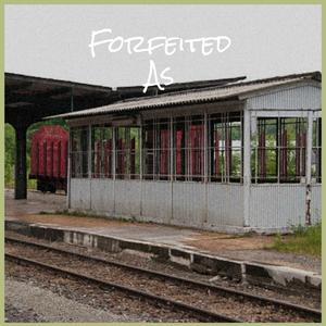 Forfeited As