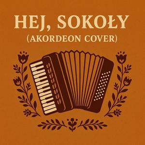 Hej, Sokoły (Akordeon Cover)