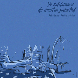 Ya Hablaremos de Nuestra Juventud