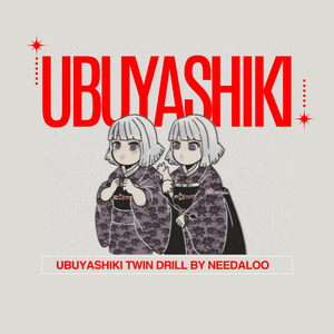 Ubuyashiki Twin Drill (Remix)