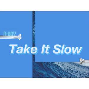 Take It Slow