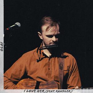 I Love Her (feat. Randler)