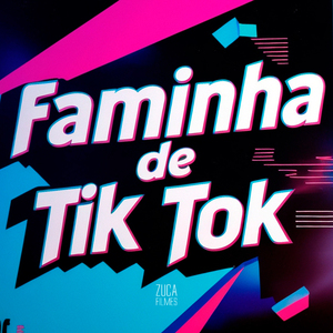 Faminha de Tik Tok