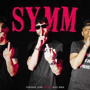 S.Y.M.M. (feat. Alex Mada, Vincenzo Kira & Ankhay 23.7)