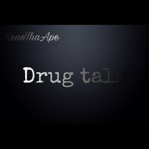 Drug Talk