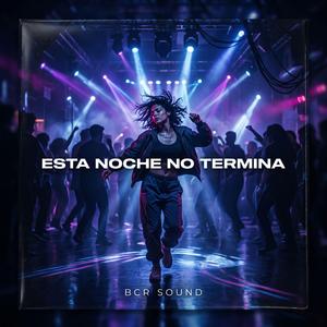 Esta noche no termina