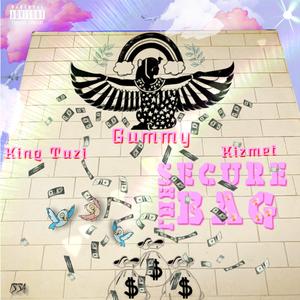 Secure the Bag (feat. King Tuzi & Kizmet)