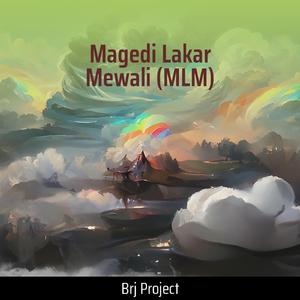 Magedi Lakar Mewali (Mlm)