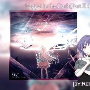 Puppet in the Dark(PartⅡ_Buried Away)