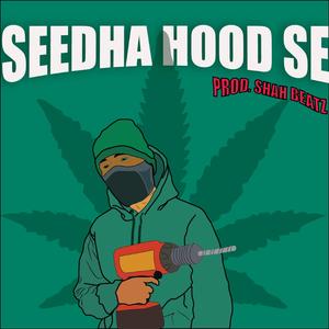 Seedha Hood Se (feat. Raahu)