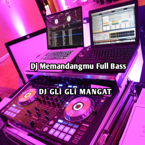Dj Memandangmu Full Bass