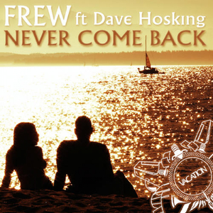 Never Come Back feat. Dave Hosking (Radio Edit)