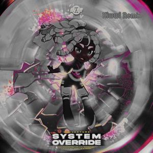 SYSTEM OVERRIDE (feat. Emirichu, Lollia, Chi-Chi, Paida, Apollo, Little Nii & Sleeping Forest) (Kiwwi Remix)