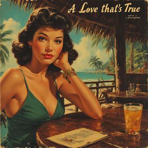 A Love that's True