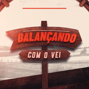 Balançando Com O Véi