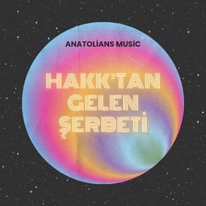Hakk'tan Gelen Şerbeti