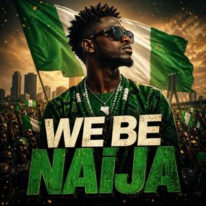 We Be Naija