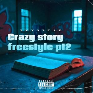 Crazy story freestyle pt2