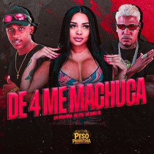 De 4 Me Machuca