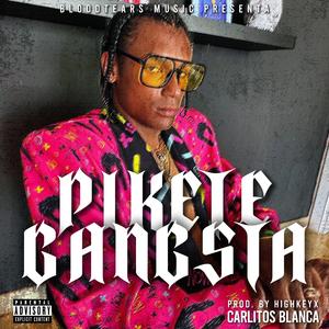 Pikete Gangsta
