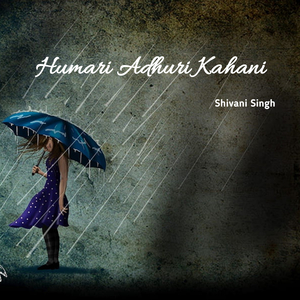 Humari Adhuri Kahani