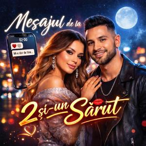 Mesajul de la 2 și-un sărut