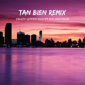 Tan Bien (feat. Bul Records)