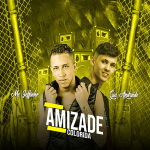 Amizade Colorida (Brega Funk)