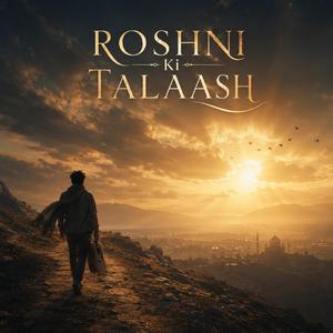 Roshni Ki Talaash