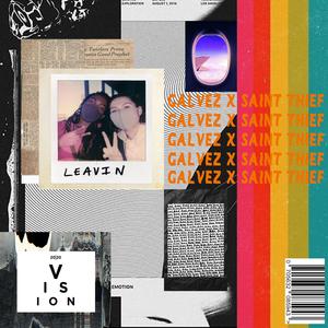 Leavin' (feat. Saint Thief)