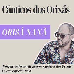 Canticos dos Orixas Nanan