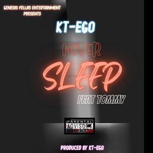 Never sleep (feat. Tommy Fipaza)