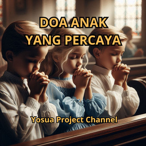 Doa Anak yang Percaya