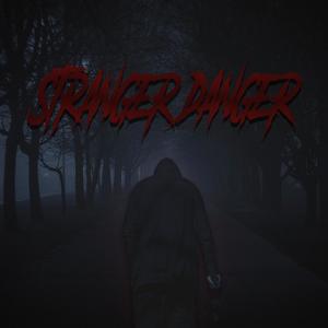 Stranger Danger (Demo track) (Demo) (Demo)