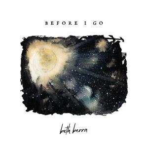 Before I Go