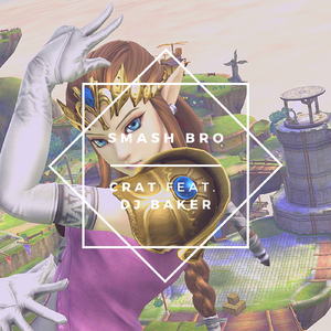 大乱斗SmashBro (feat. DJ Baker)