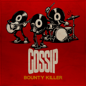 Gossip (Ruckus Riddim)