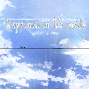 Happened in The world