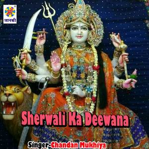 Sherwali Ka Deewana