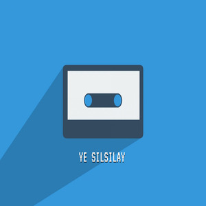 YE SILSILAY