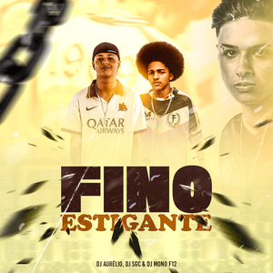 Fino Estigante (feat. Mc Gw & MC Fabinho da Osk)
