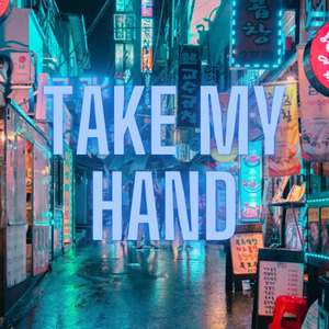 Take My Hand
