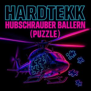 Hardtekk Hubschrauber Ballern (German Hardtekk Reactor) [Puzzle]