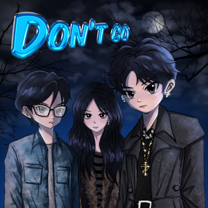 DON'T GO(feat.闪闪、余林杰）