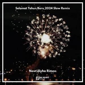 Selamat Tahun Baru 2024 Slow Remix