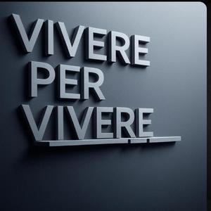 Vivere per Vivere